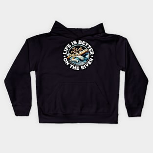Life Is Better On The River Kids Hoodie